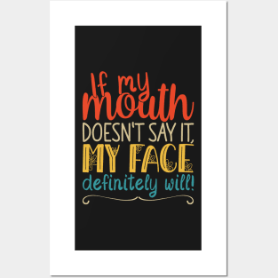 If My Mouth Doesnt Say It | Retro Design Womens Funny Posters and Art